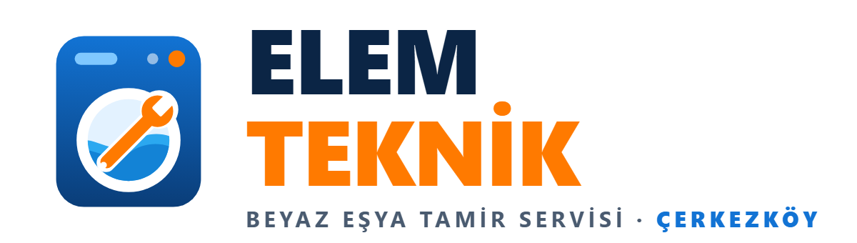 Elem Teknik – Çerkezköy Beyaz Eşya Tamir Servisi